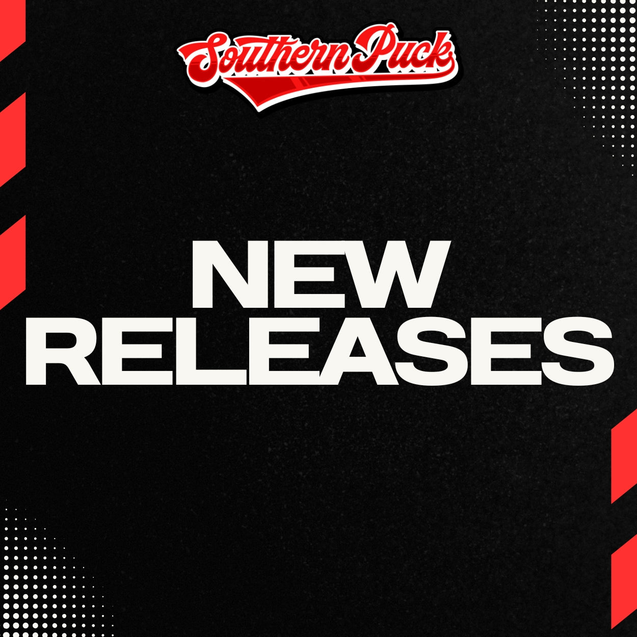 NEW RELEASES | Southern Puck